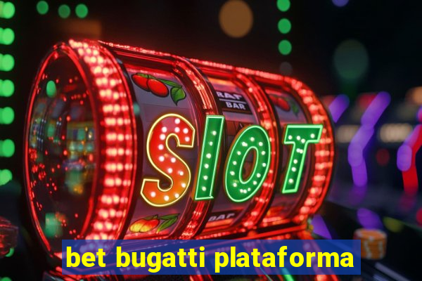 bet bugatti plataforma